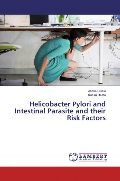 Helicobacter Pylori and Intestinal Parasite and their Risk Factors