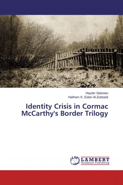 Identity Crisis in Cormac McCarthy's Border Trilogy