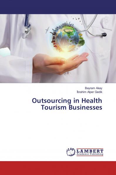 Outsourcing in Health Tourism Businesses