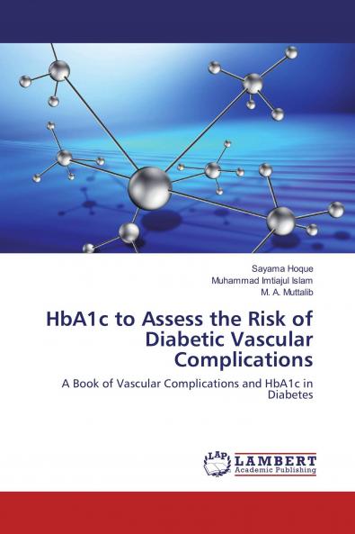HbA1c to Assess the Risk of Diabetic Vascular Complications