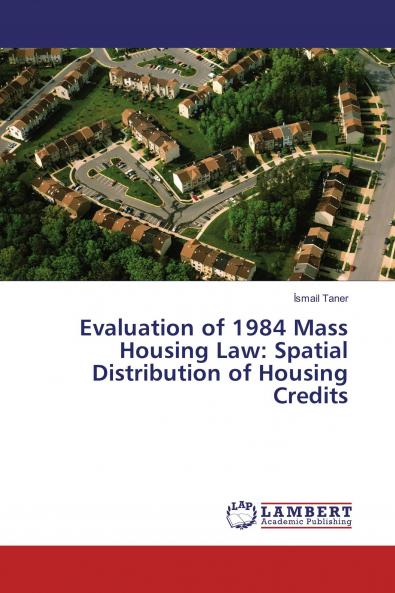 Evaluation of 1984 Mass Housing Law: Spatial Distribution of Housing Credits