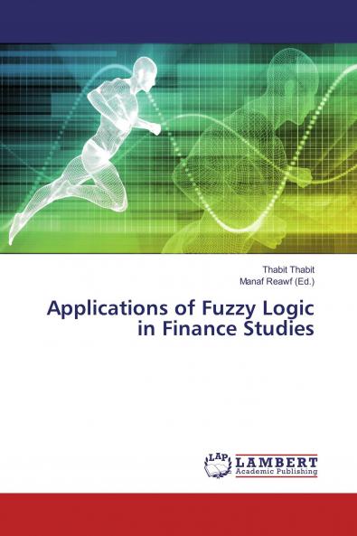 Applications of Fuzzy Logic in Finance Studies