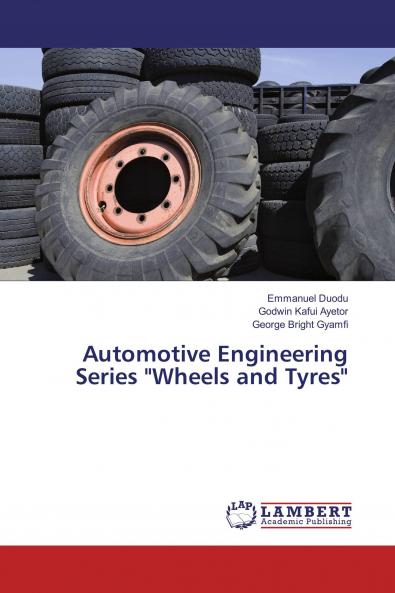 Automotive Engineering Series Wheels and Tyres