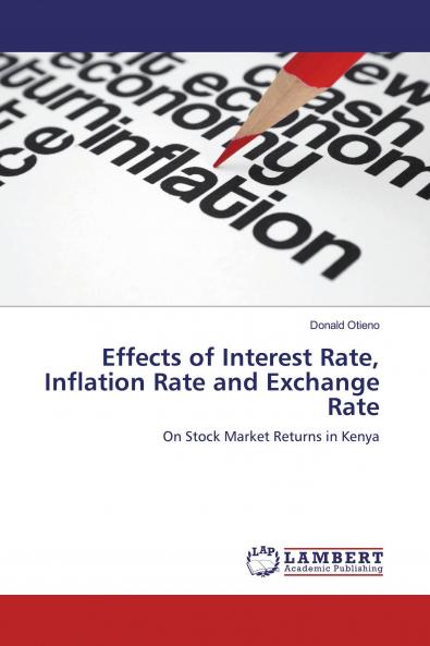 Effects of Interest Rate Inflation Rate and Exchange Rate