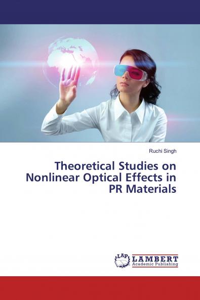 Theoretical Studies on Nonlinear Optical Effects in PR Materials