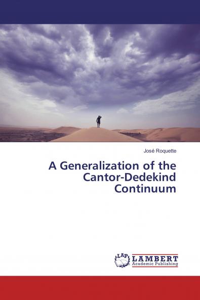 A Generalization of the Cantor-Dedekind Continuum