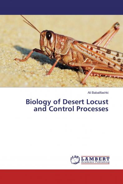 Biology of Desert Locust and Control Processes