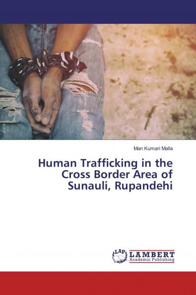 Human Trafficking in the Cross Border Area of Sunauli Rupandehi