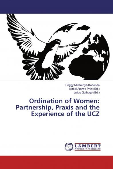 Ordination of Women: Partnership Praxis and the Experience of the UCZ