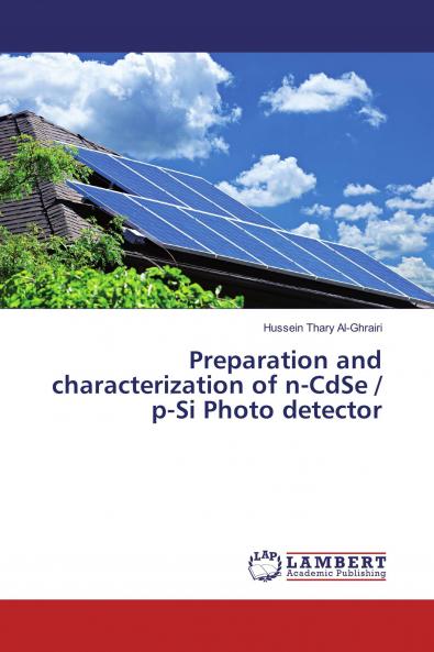 Preparation and characterization of n-CdSe / p-Si Photo detector