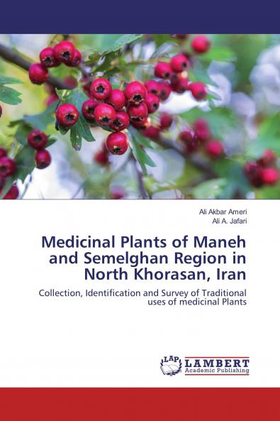 Medicinal Plants of Maneh and Semelghan Region in North Khorasan Iran