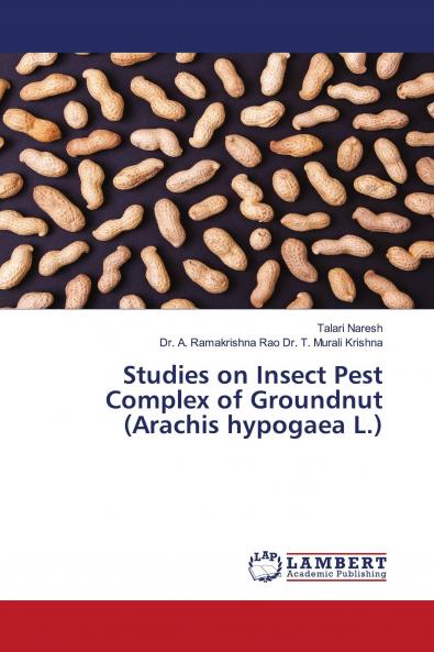 Studies on Insect Pest Complex of Groundnut (Arachis hypogaea L.)