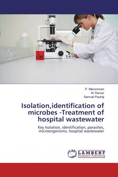 Isolationidentification of microbes -Treatment of hospital wastewater
