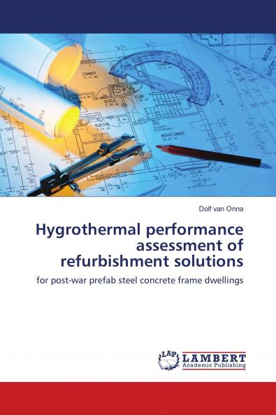 Hygrothermal performance assessment of refurbishment solutions