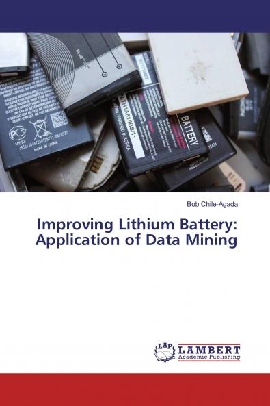 Improving Lithium Battery: Application of Data Mining