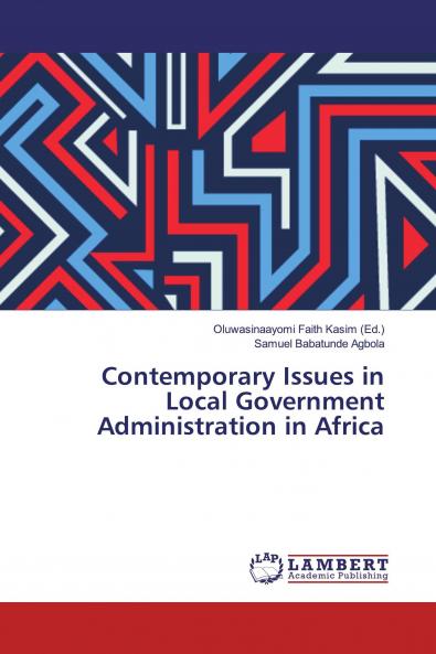 Contemporary Issues in Local Government Administration in Africa
