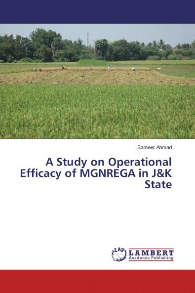 A Study on Operational Efficacy of MGNREGA in J&K State