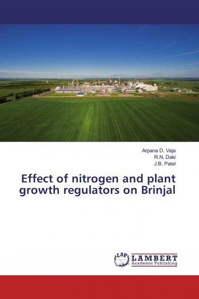 Effect of nitrogen and plant growth regulators on Brinjal