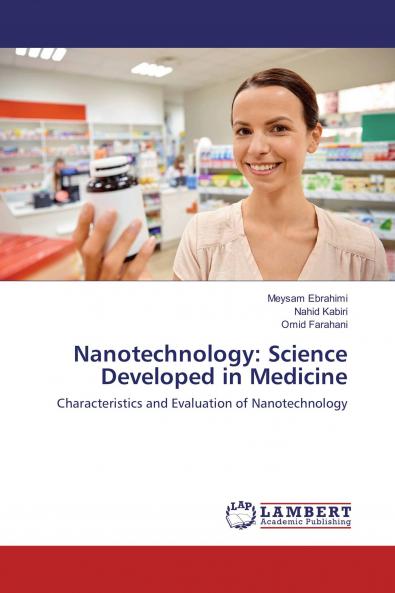 Nanotechnology: Science Developed in Medicine