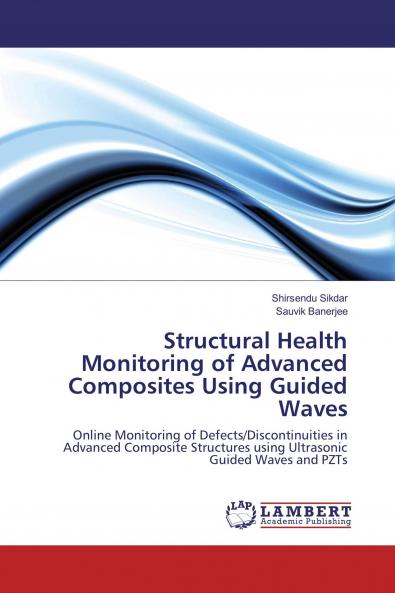 Structural Health Monitoring of Advanced Composites Using Guided Waves