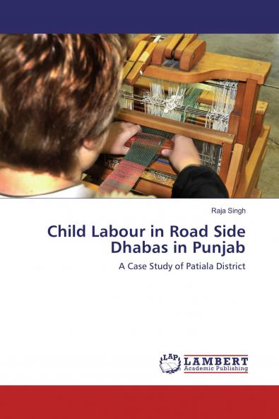 Child Labour in Road Side Dhabas in Punjab