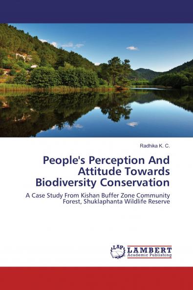 People's Perception And Attitude Towards Biodiversity Conservation