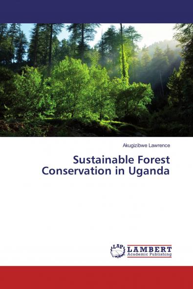 Sustainable Forest Conservation in Uganda
