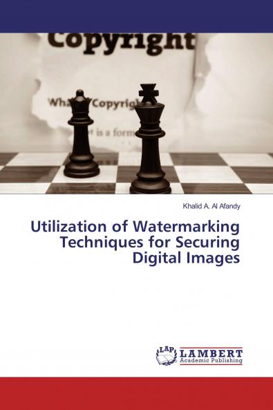 Utilization of Watermarking Techniques for Securing Digital Images