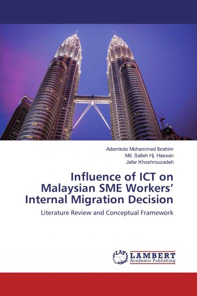 Influence of ICT on Malaysian SME Workers��� Internal Migration Decision