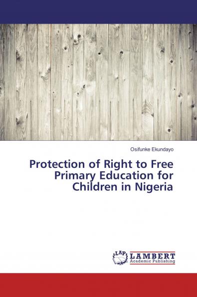 Protection of Right to Free Primary Education for Children in Nigeria
