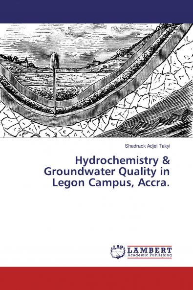 Hydrochemistry & Groundwater Quality in Legon Campus Accra.