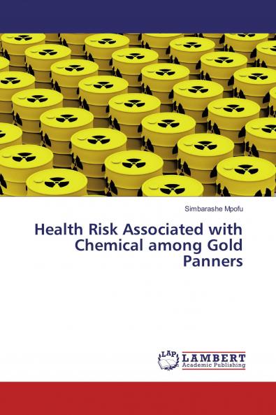 Health Risk Associated with Chemical among Gold Panners
