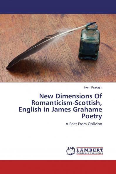New Dimensions Of Romanticism-Scottish English in James Grahame Poetry