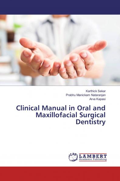 Clinical Manual in Oral and Maxillofacial Surgical Dentistry