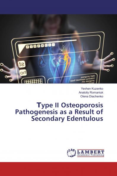 ��ype II Osteoporosis Pathogenesis as a Result of Secondary Edentulous