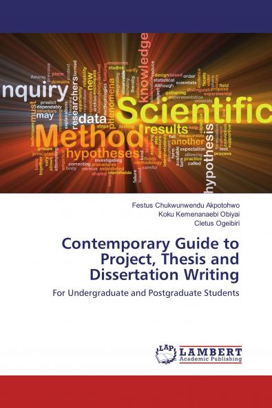 Contemporary Guide to Project Thesis and Dissertation Writing