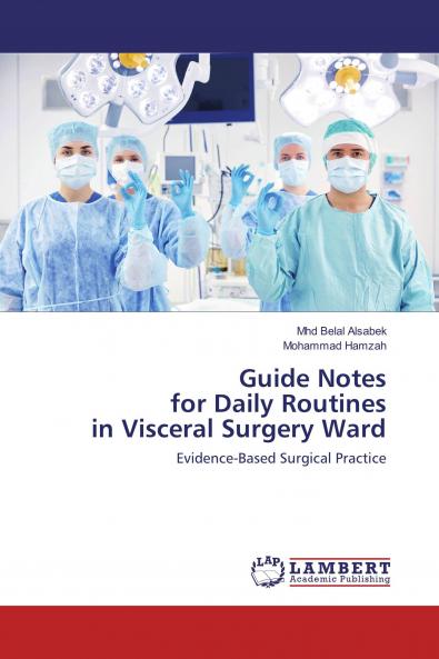 Guide Notes for Daily Routines in Visceral Surgery Ward