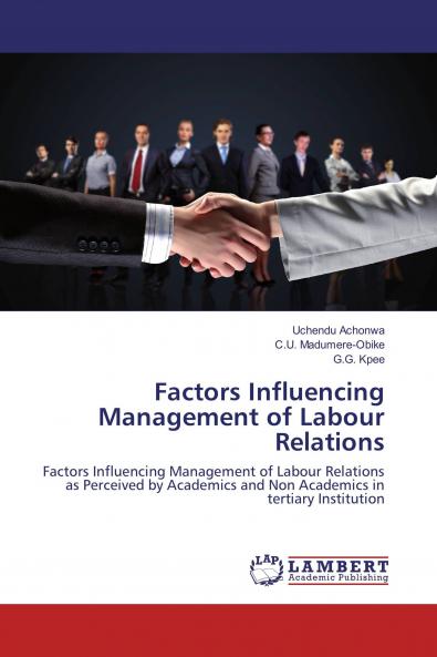 Factors Influencing Management of Labour Relations