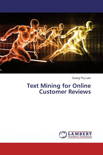 Text Mining for Online Customer Reviews