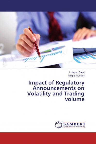 Impact of Regulatory Announcements on Volatility and Trading volume
