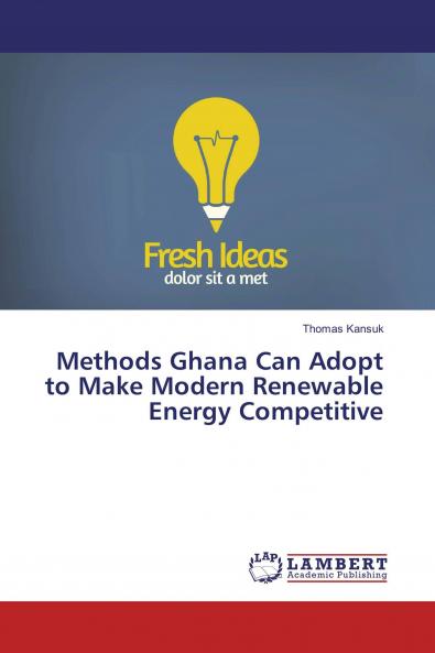 Methods Ghana Can Adopt to Make Modern Renewable Energy Competitive