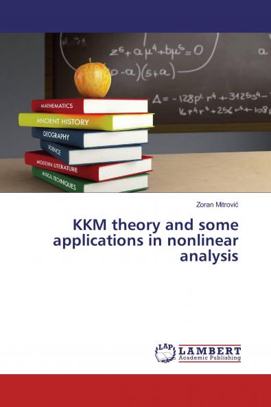 KKM theory and some applications in nonlinear analysis