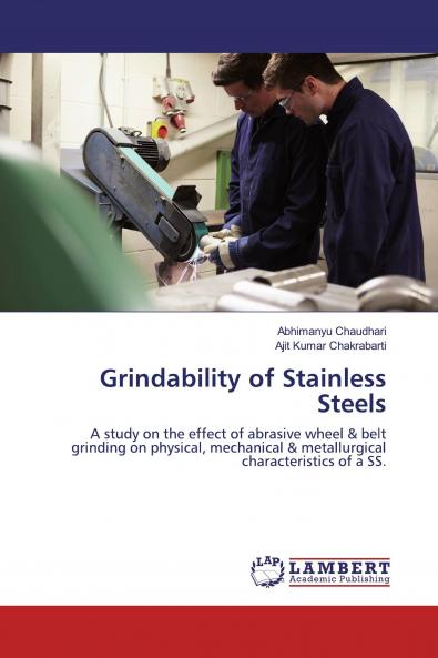 Grindability of Stainless Steels