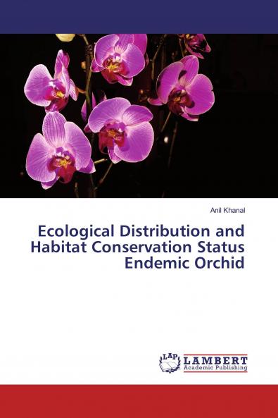 Ecological Distribution and Habitat Conservation Status Endemic Orchid