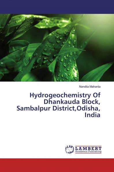 Hydrogeochemistry Of Dhankauda Block Sambalpur DistrictOdisha India