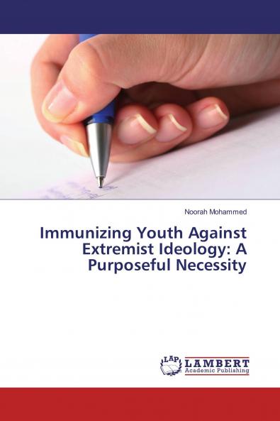 Immunizing Youth Against Extremist Ideology: A Purposeful Necessity