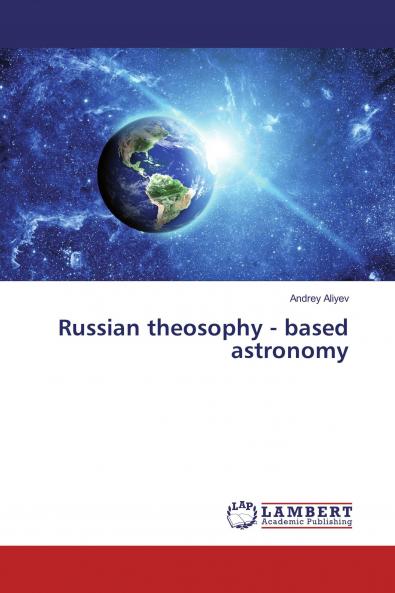 Russian theosophy - based astronomy