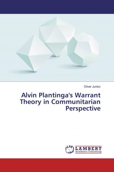 Alvin Plantinga's Warrant Theory in Communitarian Perspective