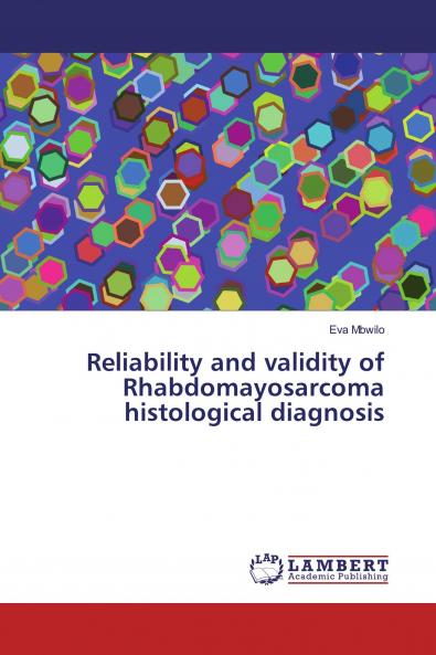 Reliability and validity of Rhabdomayosarcoma histological diagnosis