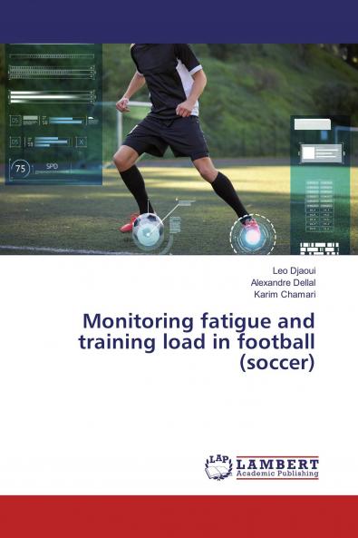 Monitoring fatigue and training load in football (soccer)